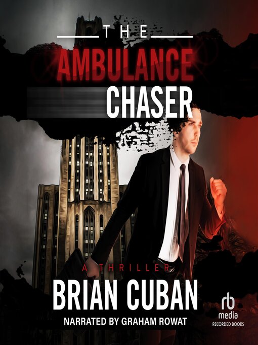Title details for The Ambulance Chaser by Brian Cuban - Available